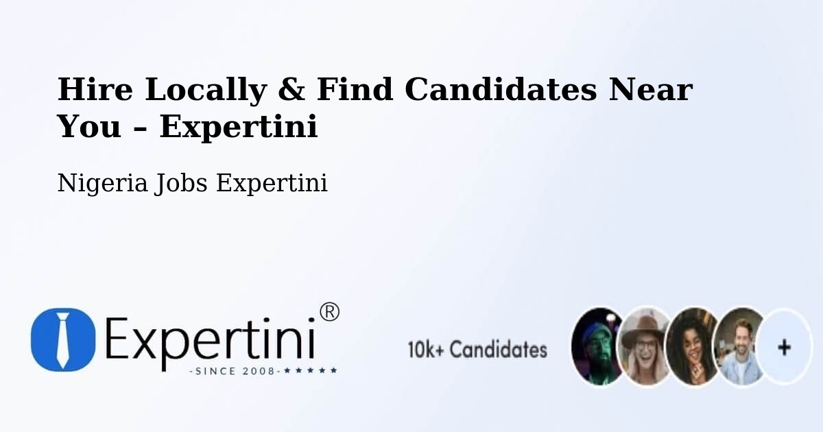 Hire Locally in Buga – Find Qualified Candidates Near You - Buga, Nigeria Jobs Expertini