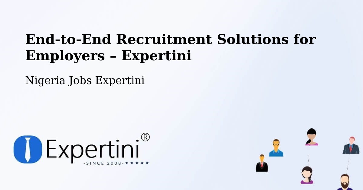 Recruitment Solutions for Employers – Buga - Buga, Nigeria Jobs Expertini