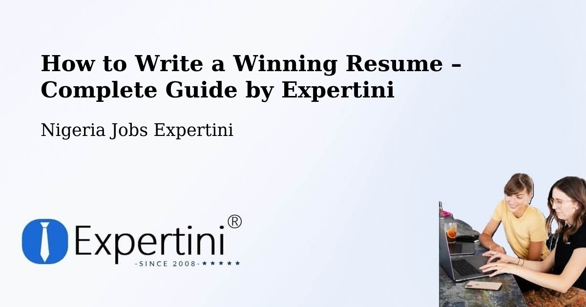 Resume Writing Guide for Job Seekers – Buga - Buga, Nigeria Jobs Expertini